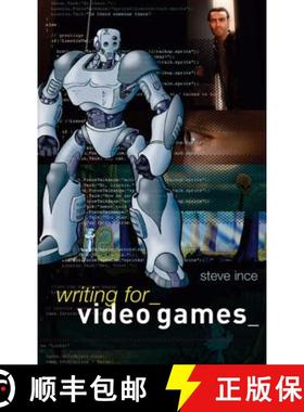 预订 Writing for Video Games: A Scriptwriter's Guide to Interactive Media [9780713677614]