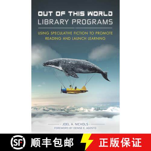 【3-4周达】Out of This World Library Programs: Using Speculative Fiction to Promote Reading and Launc... [9781440852862]
