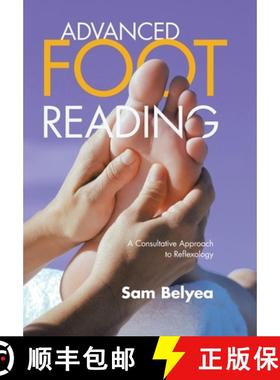 【3-4周达】Advanced Foot Reading: A Consultative Approach to Reflexology [9781982277444]
