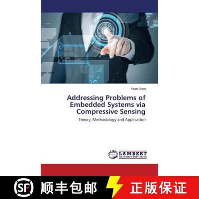 预订 Addressing Problems of Embedded Systems via Compressive Sensing [9783659670688]