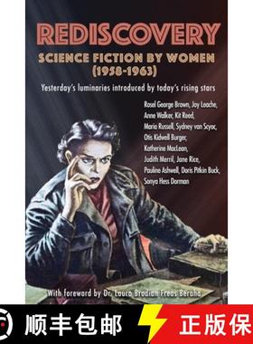 预订 Rediscovery: Science Fiction by Women (1958 to 1963): Yesterday's luminaries introduced by today... [9781951320003]