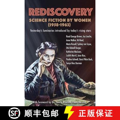 【3-4周达】Rediscovery: Science Fiction by Women (1958 to 1963): Yesterday's luminaries introduced by... [9781951320003]