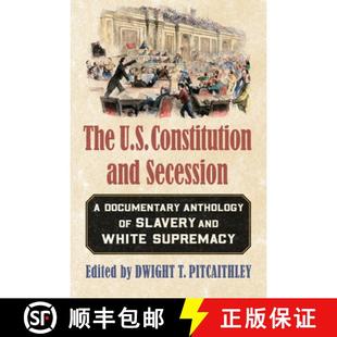and Documentary The Constitution Supremacy 预订 White Secession U.S. Anthology 9780700626267 Slavery