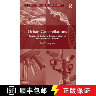 【3-4周达】精装 Urban Constellations: Spaces of Cultural Regeneration in Post-Industrial Britain [9781472427229]