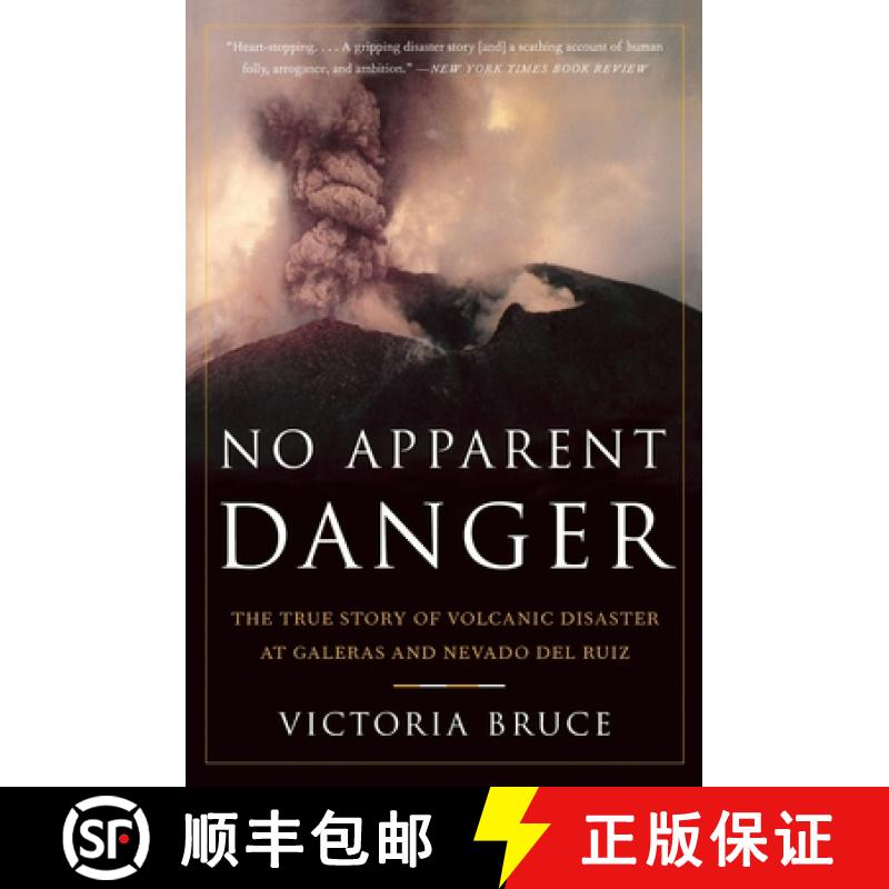 【3-4周达】No Apparent Danger: The True Story of Volcanic Disaster at Galeras and Nevado del Ruiz [9780060958909]