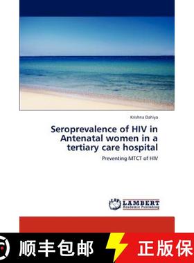 预订 Seroprevalence of HIV in Antenatal women in a tertiary care hospital [9783659230844]