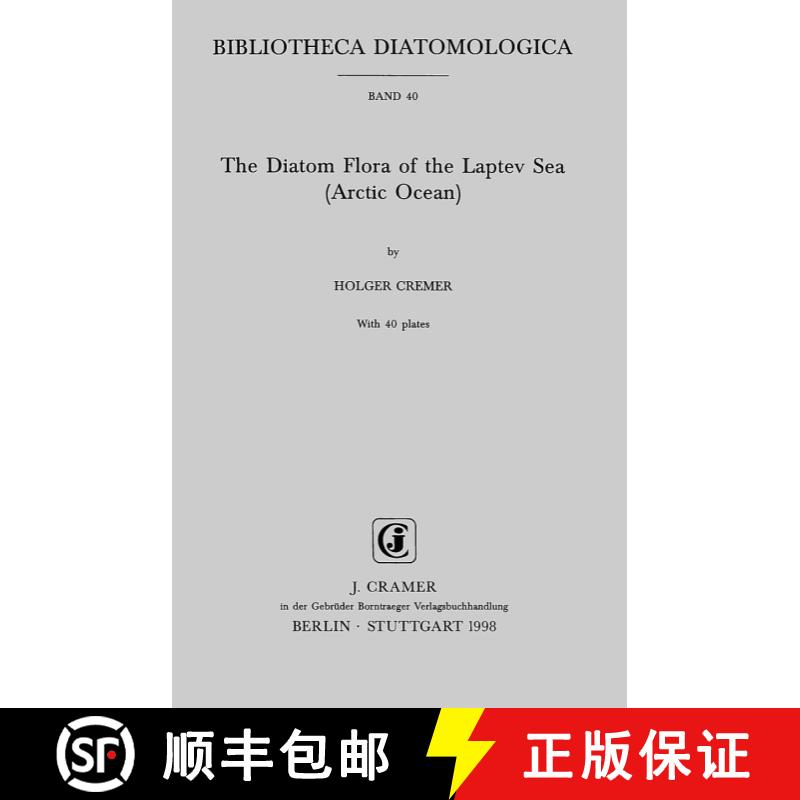 预订 Bibliotheca Diatomologica, Volume 40: The Diatom Flora of the Laptev Sea (Arctic Ocean) [9783443570316]
