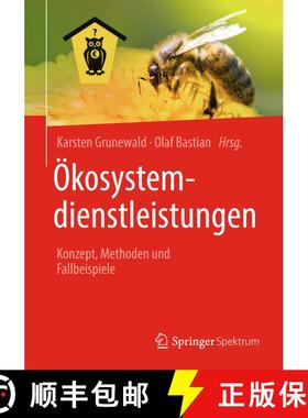【3-4周达】Ökosystemdienstleistungen: Konzept, Methoden und Fallbeispiele (1. Aufl. 2012, Softcover ... [9783662576250]