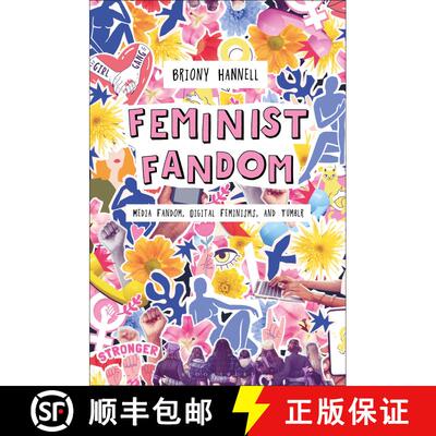 【3-4周达】Feminist Fandom: Media Fandom, Digital Feminisms, and Tumblr [9798765101803]