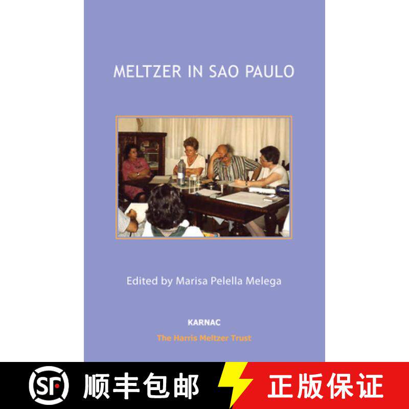 【3-4周达】Meltzer in Sao Paulo: Clinical Seminars with Members of the Brazilian Psychoanalytic Society [9781782204657]