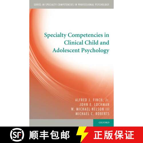 【3-4周达】Specialty Competencies in Clinical Child and Adolescent Psychology [9780199758708]