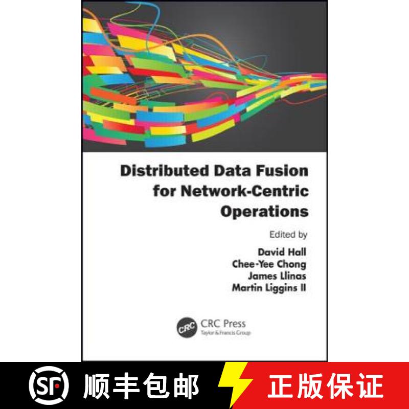 【3-4周达】Distributed Data Fusion for Network-Centric Operations [9781439858301]