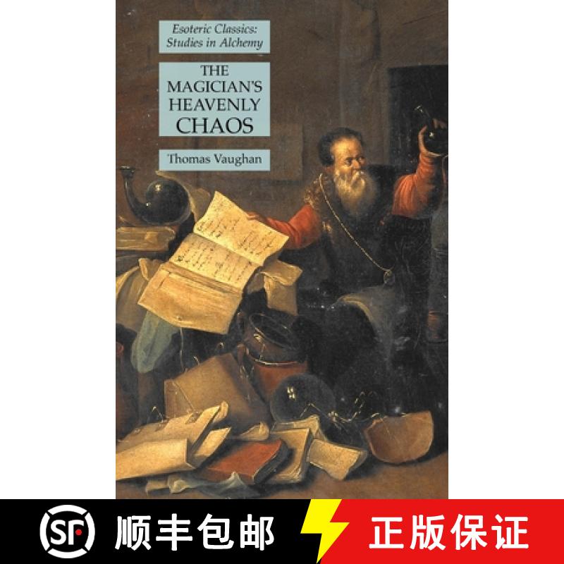 【2-3周达】The Magician's Heavenly Chaos: Esoteric Classics: Studies in Alchemy [9781631185007]