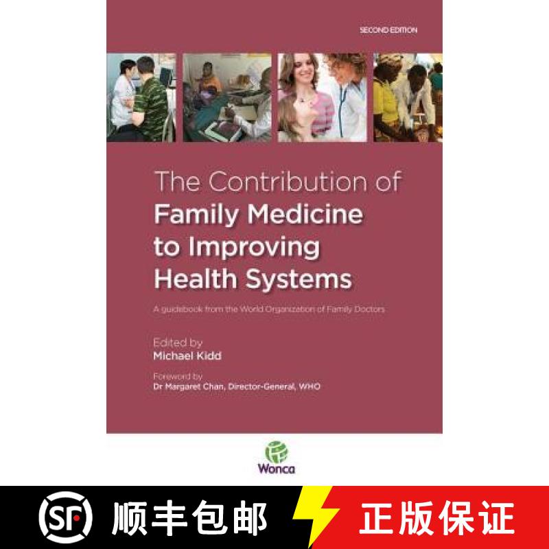 【3-4周达】The Contribution of Family Medicine to Improving Health Systems: A Guidebook from the Worl... [9781846195549]
