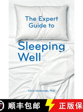 【3-4周达】The Expert Guide to Sleeping Well: Everything you Need to Know to get a Good Night's Sleep [9781786782120]