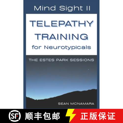 【3-4周达】Mind Sight II TELEPATHY TRAINING for Neurotypicals: The Estes Park Sessions [9798988311966]
