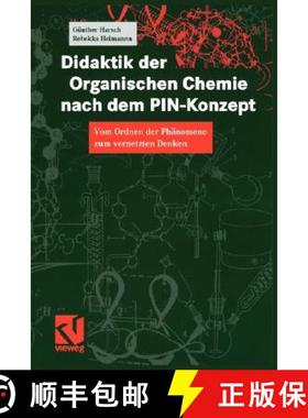 【3-4周达】Didaktik Der Organischen Chemie Nach Dem Pin-Konzept: Vom Ordnen Der Phänomene Zum Vernet... [9783540670322]
