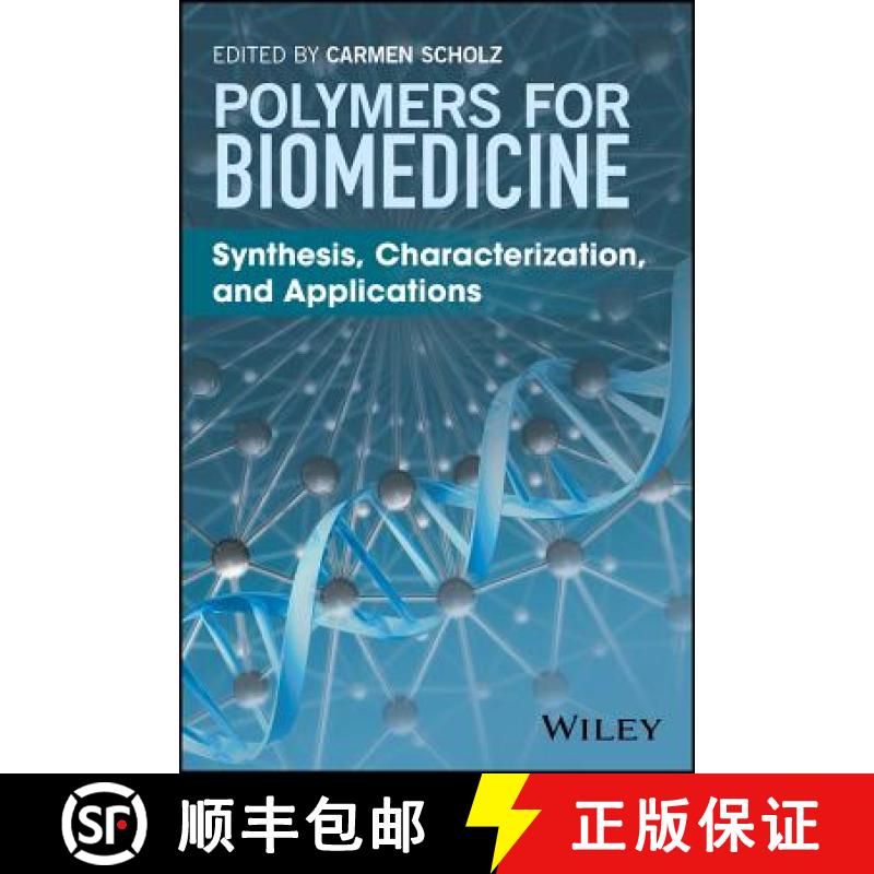 【3-4周达】Polymers For Biomedicine: Synthesis, Characterization, And Applications [Wiley高分子] [9781118966570]