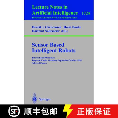 【3-4周达】Sensor Based Intelligent Robots: International Workshop Dagstuhl Castle, Germany, Septembe... [9783540669333]