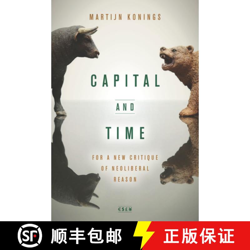 【3-4周达】Capital and Time: For a New Critique of Neoliberal Reason [9781503603905]