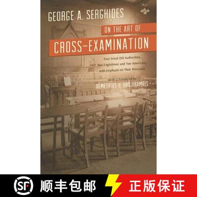 【3-4周达】On the Art of Cross-Examination. Four Great Old Authorities Two Englishmen and Two America... [9781616193508]