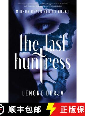 【3-4周达】The Last Huntress : Mirror Realm Series Book I [9781684631735]