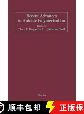 【3-4周达】Recent Advances in Anionic Polymerization: Proceedings of the International Symposium on R... [9789401079242]