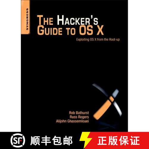 【3-4周达】The Hacker's Guide to OS X: Exploiting OS X from the Root Up [9781597499507]