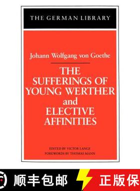 【3-4周达】The Sufferings of Young Werther and Elective Affinities: Johann Wolfgang von Goethe [9780826403308]