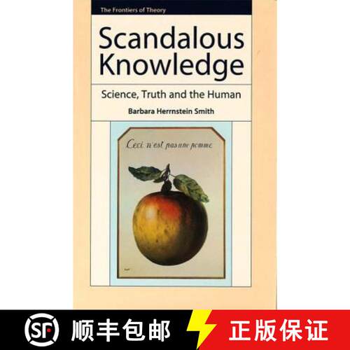 【3-4周达】精装 Scandalous Knowledge: Science, Truth and the Human (The Frontiers of Theory) [9780748620234]