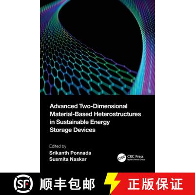 【3-4周达】Advanced Two-Dimensional Material-Based Heterostructures in Sustainable Energy Storage Dev... [9781032519753]