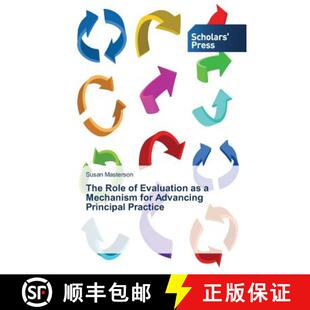预订 The Role of Evaluation as a Mechanism for Advancing Principal Practice [9783639712179]