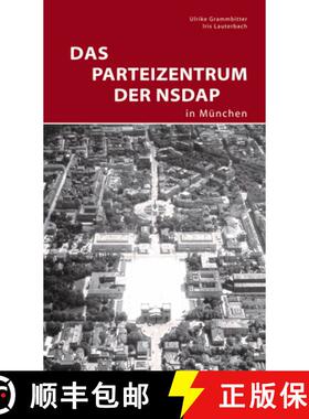 预订 Das Parteizentrum Der Nsdap in München [9783422024014]