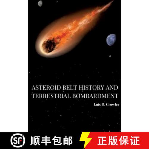 【3-4周达】Asteroid Belt History and Terrestrial Bombardment [9783384244260]