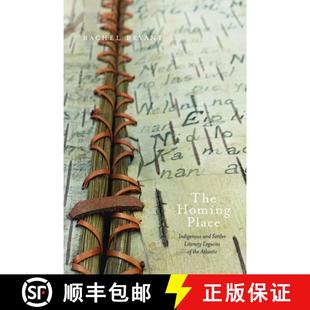 Homing Indigenous Place the 9781771122870 Settler and Legacies Literary 4周达 The Atlantic