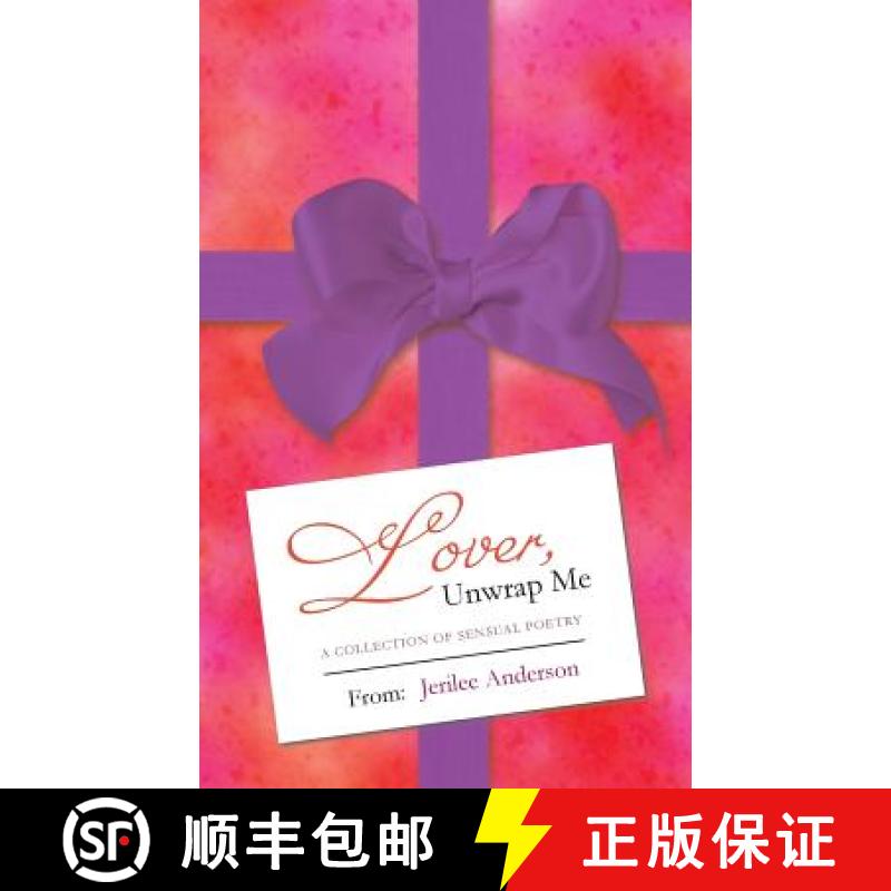 【2-3周达】Lover, Unwrap Me: A Collection of Sensual Poetry [9781452578460]