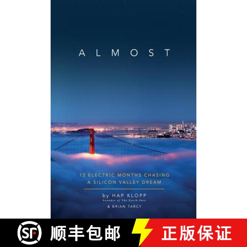 【3-4周达】Almost: 12 Electric Months Chasing A Silicon Valley Dream [9780999173725]图片