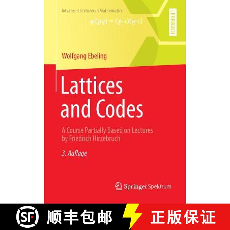 【3-4周达】Lattices and Codes : A Course Partially Based on Lectures by Friedrich Hirzebruch [9783658003593]