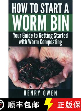 预订 How to Start a Worm Bin: Your Guide to Getting Started with Worm Composting [9781570673498]