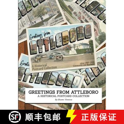 【3-4周达】Greetings from Attleboro: a Historical Postcard Collection [9781734331967]