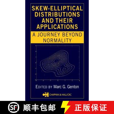 【3-4周达】Skew-Elliptical Distributions and Their Applications: A Journey Beyond Normality [9781584884316]