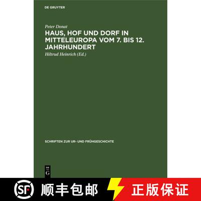 【3-4周达】精装 Haus, Hof Und Dorf in Mitteleuropa Vom 7. Bis 12. Jahrhundert: Archaologische Beitrag... [9783112574416]