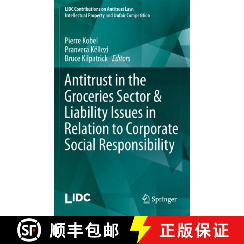 【3-4周达】Antitrust in the Groceries Sector & Liability Issues in Relation to Corporate Social Respo... [9783662457528]