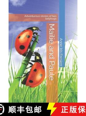 【3-4周达】Mailie and Paule: Adventurous stories of two ladybugs [9783982278957]