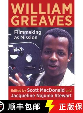 【3-4周达】William Greaves – Filmmaking as Mission [9780231199599]