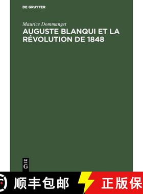 【3-4周达】Auguste Blanqui et la révolution de 1848 [9783111186948]