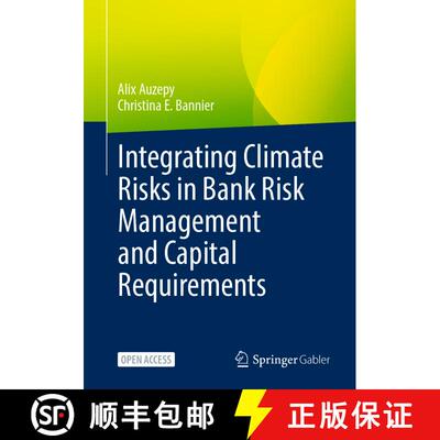 【3-4周达】Integrating Climate Risks in Bank Risk Management and Capital Requirements [9783658470609]