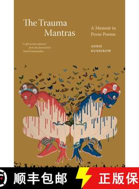 【3-4周达】The Trauma Mantras: A Memoir in Prose Poems [9781478020844]