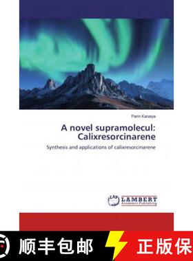 预订 A novel supramolecul: Calixresorcinarene [9786200079954]
