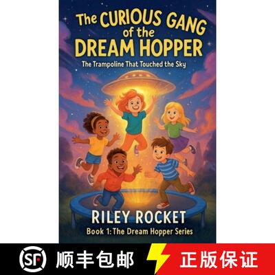 【3-4周达】The Curious Gang of the Dream Hopper - The Trampoline That Touched the Sky [9798231164455]